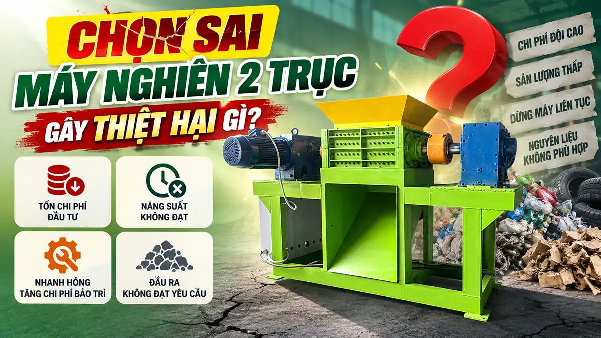 Chọn sai máy nghiền 2 trục gây thiệt hại gì?