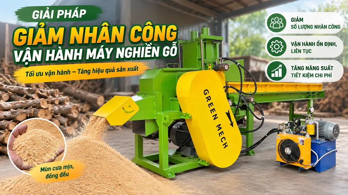 Giải pháp giảm nhân công vận hành máy nghiền gỗ